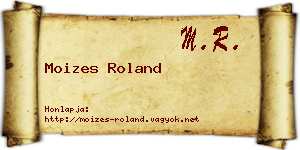 Moizes Roland névjegykártya